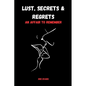 Lust, Secrets & Regrets: An Affair to Remember - Paperback
