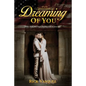 Dreaming of You - Paperback