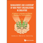 Management and Leadership of Non-Profit Organisations in Singapore: A Common Language and Shared Meaning for Transformation - Hardcover