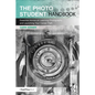 The Photo Student Handbook: Essential Advice on Learning Photography and Launching Your Career Path - Paperback