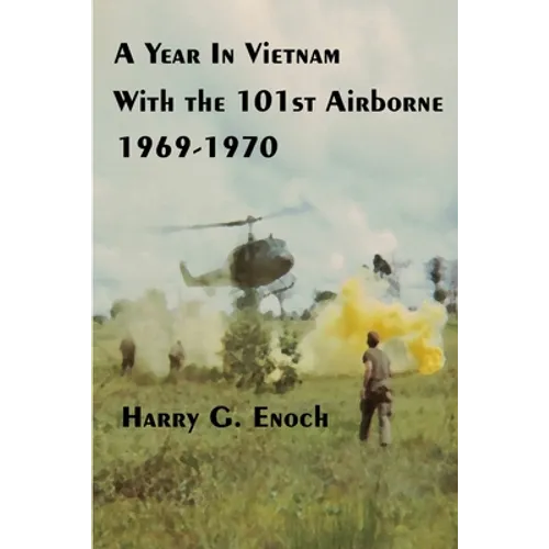 A Year In Vietnam With The 101st Airborne, 1969-1970 - Paperback