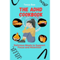 The ADHD Cookbook: Delicious Meals to Support Focus and Attention - Paperback