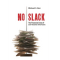 No Slack: The Financial Lives of Low-Income Americans - Paperback