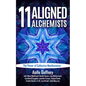 11 Aligned Alchemists: The Power of Collective Manifestation - Paperback