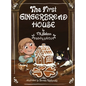 The First Gingerbread House, Library Edition - Hardcover