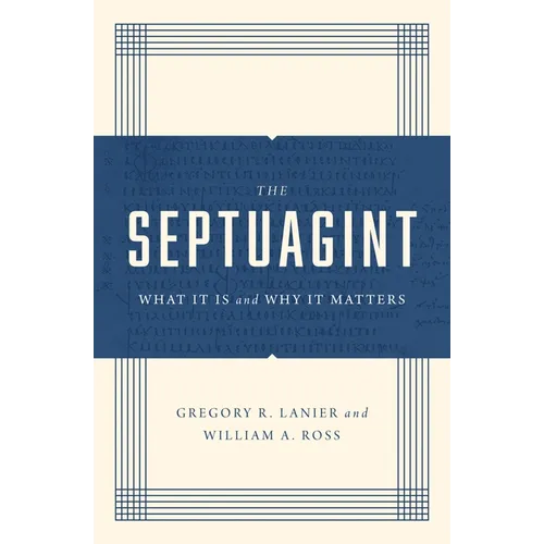 The Septuagint: What It Is and Why It Matters - Paperback