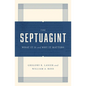 The Septuagint: What It Is and Why It Matters - Paperback
