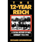 The 12-Year Reich: A Social History of Nazi Germany 1933-1945 - Paperback