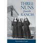 Three Nuns from the Ranch - Paperback