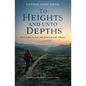 To Heights and Unto Depths: Letters from the Colorado Trail - Paperback