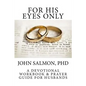 For His Eyes Only - Paperback