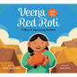 Veena and the Red Roti: A Story of Hope During Partition - Hardcover