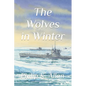 The Wolves in Winter - Paperback
