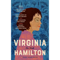Virginia Hamilton: Five Novels (Loa #348): Zeely / The House of Dies Drear / The Planet of Junior Brown / M.C. Higgins, the Great / Sweet Whispers, Br - Hardcover