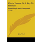Clavis Usurae Or A Key To Interest: Both Simple And Compound (1710) - Paperback