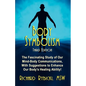 Body Symbolism: The Fascinating Study of Mind-Body Communication, with Suggestions to Enhance Our Body's Healing Ability!!! - Paperback