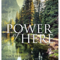 Power of Here - Hardcover