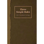 Three Simple Rules for Christian Living: A Six-Week Study for Adults - Paperback