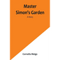 Master Simon's Garden: A Story - Paperback