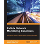 Zabbix Network Monitoring Essentials - Paperback