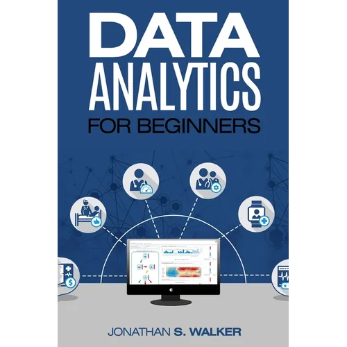 Data Analytics For Beginners - Paperback