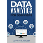 Data Analytics For Beginners - Paperback