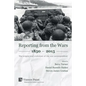 Reporting from the Wars 1850 - 2015: The origins and evolution of the war correspondent - Paperback