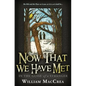 Now That We Have Met: In The Guise Of A Stranger - Paperback
