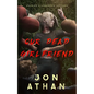 Our Dead Girlfriend: Author's Enhanced Edition - Paperback