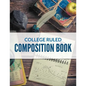 College Ruled Composition Book - Paperback
