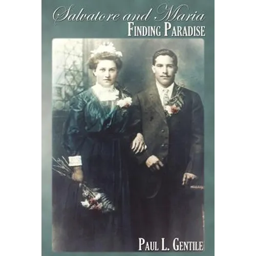 Salvatore and Maria: Finding Paradise - Paperback