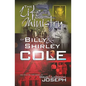 The Life and Ministry of Billy and Shirley Cole: A True Story That Reads Like the Book of Acts - Paperback