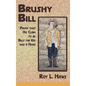 Brushy Bill: Proof That His Claim to be Billy The Kid Was a Hoax - Hardcover