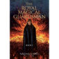The Royal Magical Guardsman: Book 1 - Paperback