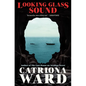 Looking Glass Sound - Hardcover