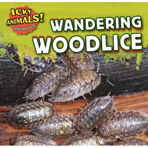 Wandering Woodlice - Library Binding
