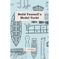 Build Yourself a Model Yacht - Paperback