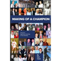Making Of A Champion: The Art of Significant Team Building - Paperback