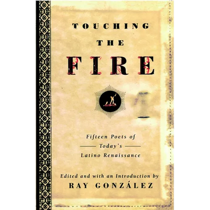 Touching the Fire: Fifteen Poets of Today's Latino Renaissance - Paperback
