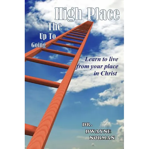 Going Up to the High Place - Paperback