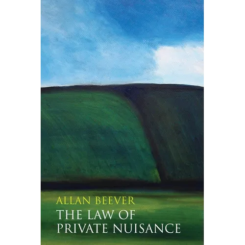 The Law of Private Nuisance - Hardcover