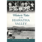 Historic Tales of the Hiawatha Valley - Paperback