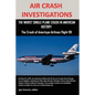 Air Crash Investigations: The Worst Single Plane Crash in American History, the Crash of American Airlines Flight 191 - Paperback