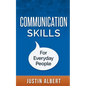 Communication Skills For Everyday People: Communication Skills: Social Intelligence - Social Skills - Paperback
