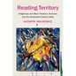 Reading Territory: Indigenous and Black Freedom, Removal, and the Nineteenth-Century State - Paperback