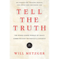 Tell the Truth: The Whole Gospel Wholly by Grace Communicated Truthfully Lovingly - Paperback