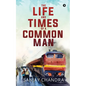 The Life and Times of a Common Man - Paperback