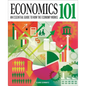Economics 101: The Essential Guide to How the Economy Works - Hardcover