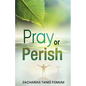 Pray or Perish - Paperback