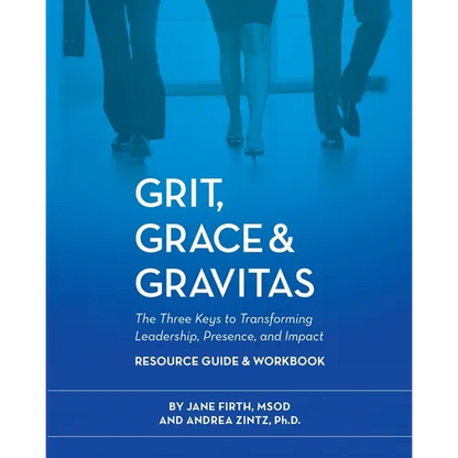 Grit, Grace & Gravitas Resource Guide and Workbook - Paperback
